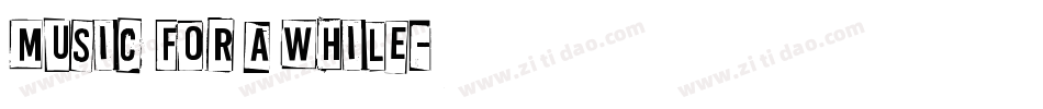 Music for a While字体转换